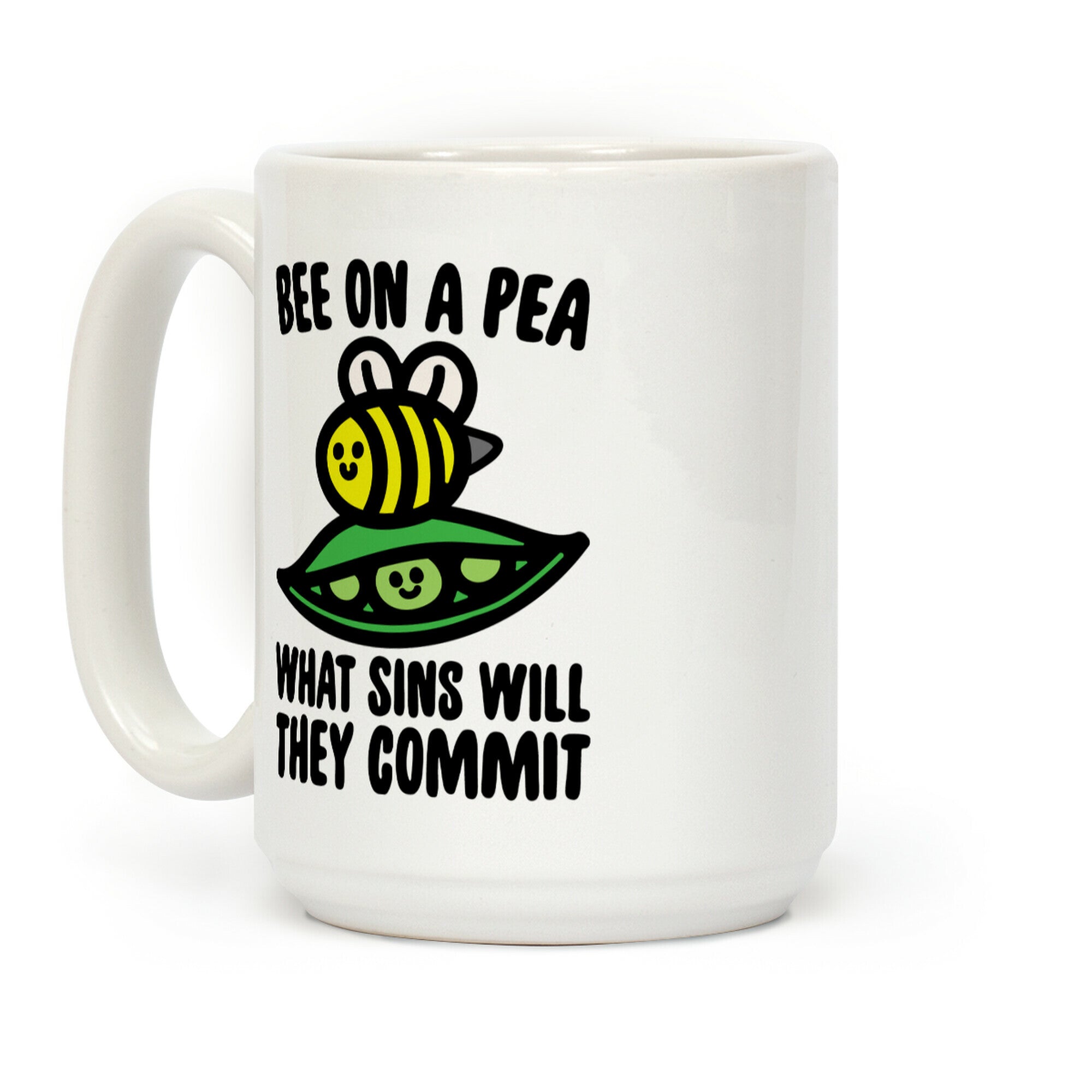 Bee On A Pea What Sins Will They Commit Coffee Mug